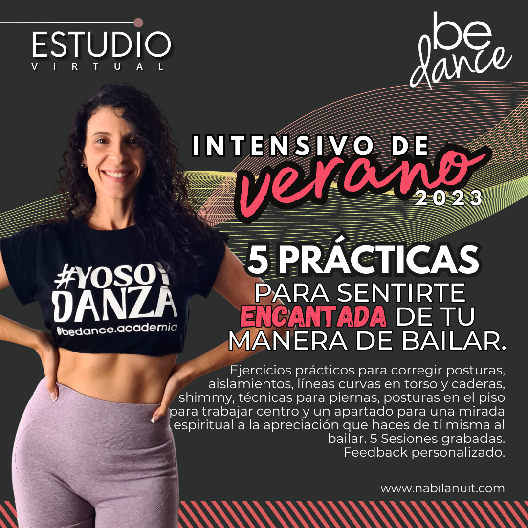 INTENSIVO DE VERANO. Practicas para sentirte ENCANTADA de tu forma de bailar.